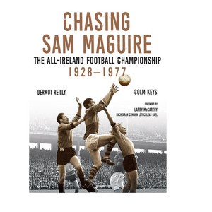 Chasing Sam Maguire