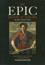 Load image into Gallery viewer, Epic Origins of Hurling book
