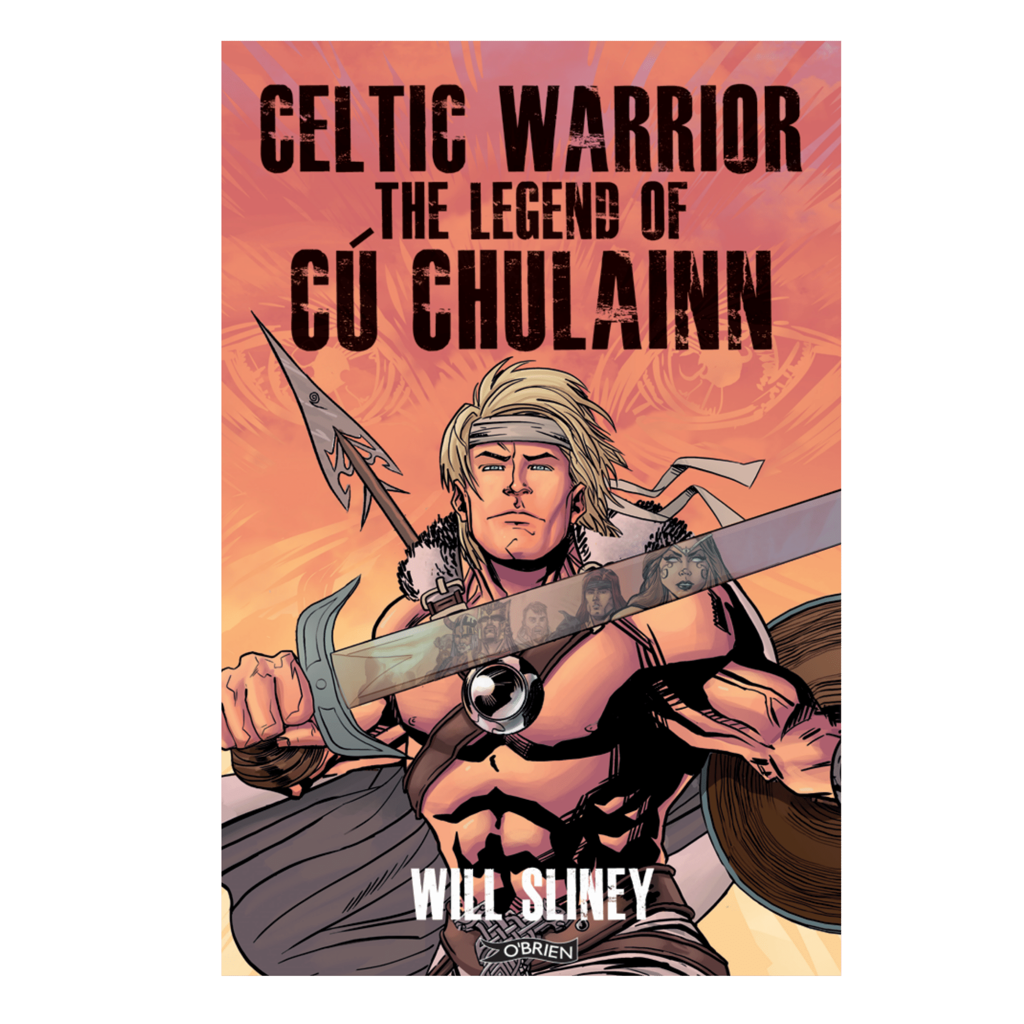 Celtic Warrior the legend of Cú Chulainn
